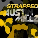 Austin Millz – Strapped
