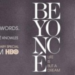 Beyonce – Life Is But A Dream (HBO Documentary) + Oprah’s Next Chapter Interview (Full Videos)