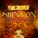 Big K.R.I.T. x Bun B (@BIGKRIT x @BunBTrillOG) – Shine On