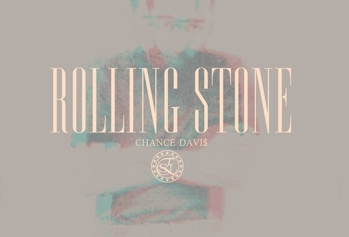 Chance Davis – Rolling Stone (Prod. by Hudson Mohawke)