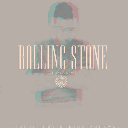 chance-davis-rolling-stone-HHS1987-2013 Chance Davis - Rolling Stone (Prod. by Hudson Mohawke)  