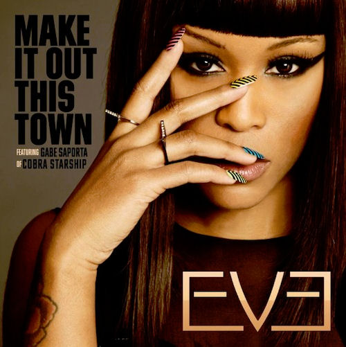eve-make-it-out-this-town-ft-gabe-saporta-cover-HHS1987-2013 Eve - Make It Out This Town Ft. Gabe Saporta  