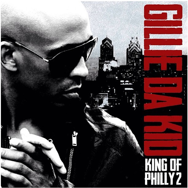gillie-da-kid-king-philly-2-mixtape-artwork-hosted-dj-drama-HHS1987-2013 Gillie Da Kid - King of Philly 2 (Mixtape Artwork) (Hosted by DJ Drama)  