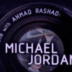 Michael Jordan One on One Interview With Ahmad Rashad (Video)