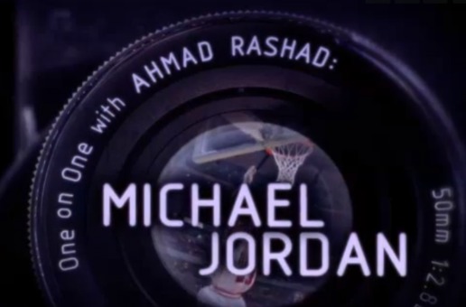 Michael Jordan One on One Interview With Ahmad Rashad (Video)