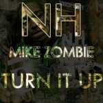 NH – Turn It Up (Prod by Mike Zombie)