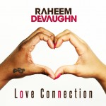Raheem Devaughn (@Raheem_DeVaughn) – Love Connection