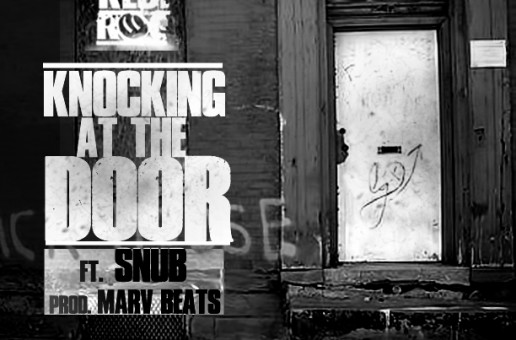 Rediroc – Knocking At The Door Ft SNUB (Prod by Marv Beats)