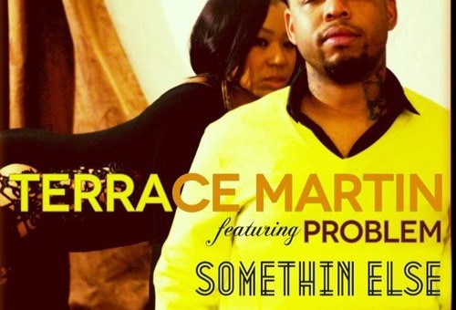Terrace Martin (@terracemartin) ft. Problem (@itsaproblem) – Something Else (Prod. by @9thWonder)