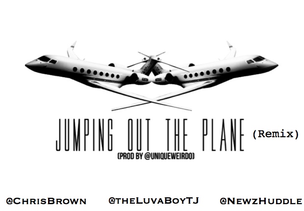 Jumping-Out-The-Plane-Artwork Chris Brown (@ChrisBrown) Ft. Newz Huddle (@NewzHuddle) & Luva Boy TJ (@TheLuvaBoyTJ) - Jumping Out The Plane 
