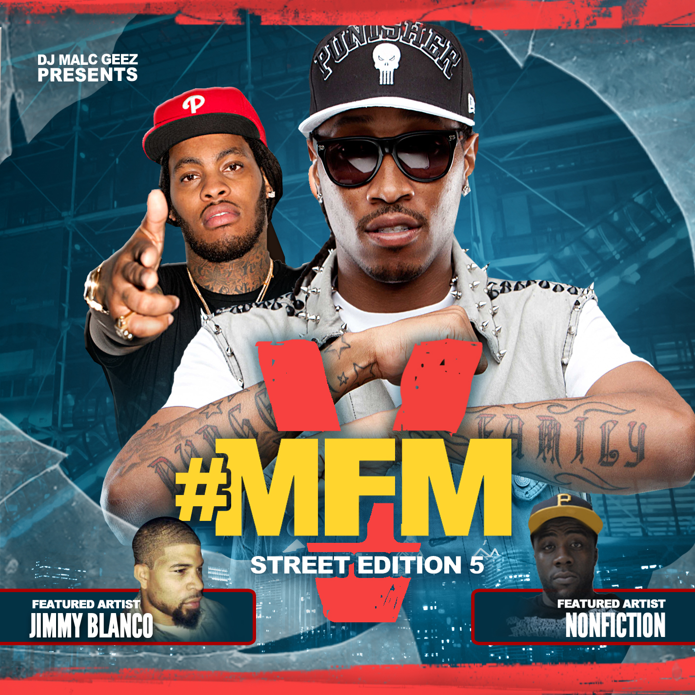 MFM5 DJ Malc Geez - #MFM [Street Edition] 5 The Mixtape  