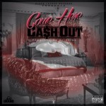 Cash Out (@TheRealCashOut) – Come Here (Prod.By @SpinzHoodrich)