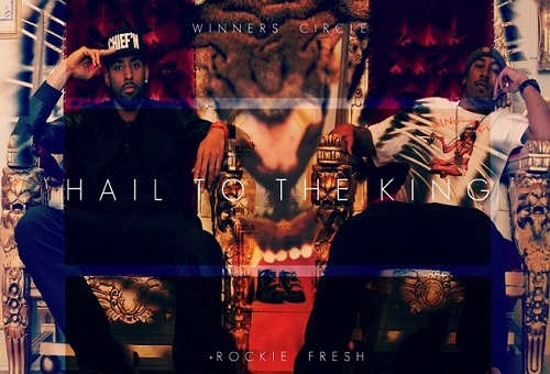 Winners Circle (@WinnersCircleMG) – Hail to the King ft. Rockie Fresh (@RockieFresh)