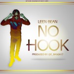 Leen Bean – No Hook (Prod by E Banga)