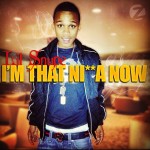 Lil Snupe – Im That Nigga Now