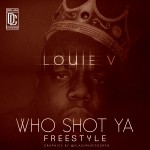 Louie V Gutta – Who Shot Ya Freestyle