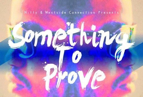 Nitty (@Nitty_WSC) – Something To Prove (Mixtape)