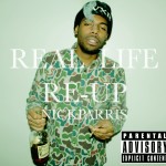 Nick Parris (@Naachyll) — Real Life Re-Up (EP)
