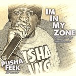 Pusha Feek – In My Zone