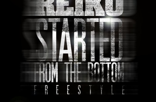Reiko – Started From The Bottom Freestyle