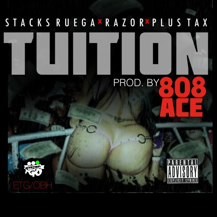 stacks-ruega-x-razor-x-plus-tax-tuition-prod-by-808-ace-HHS1987-2013 Stacks Ruega x Razor x Plus Tax - Tuition (Prod by 808 Ace)  