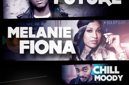 Win Tickets To See Future x Melanie Fiona x Chill Moody in Philly 3/14/13