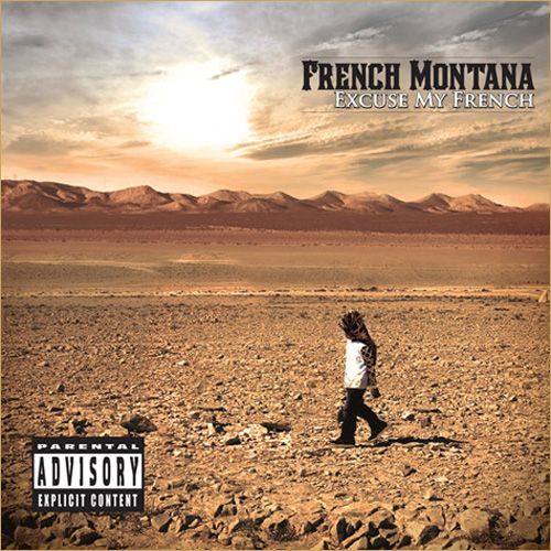 20130129-FRENCH_MONTANA French Montana - Excuse My French (Artwork & Tracklist) 