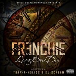 Frenchie – Long Over Due (Mixtape)(Artwork)