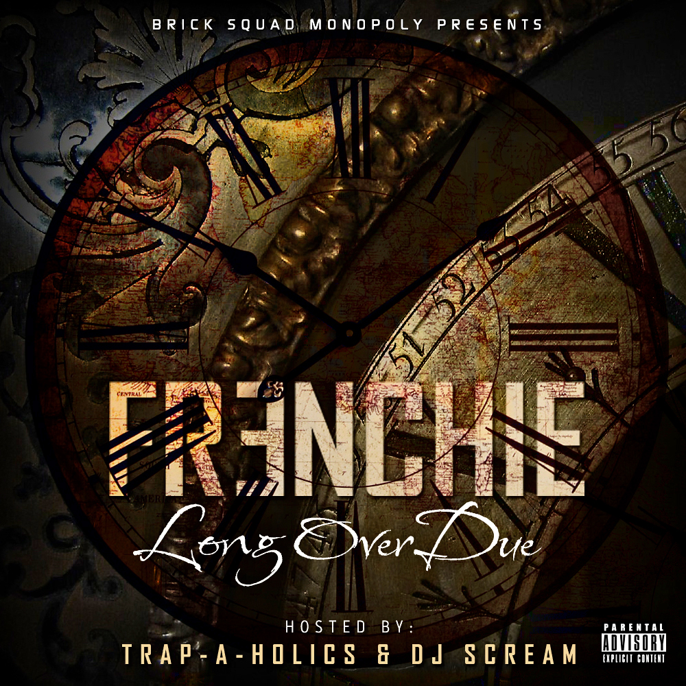 FRENCHIECOVER3 Frenchie - Long Over Due (Mixtape)(Artwork)  