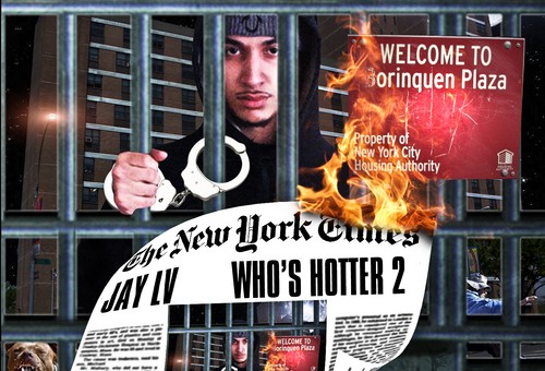 Jay LV – Who’s Hotter 2 (Mixtape)