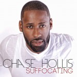 Chase Hollis – Suffocating
