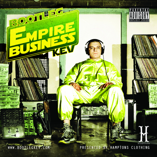 Various_Artists_Empire_Business-front-large Bootleg Kev (@BootlegKev) - Empire Business (Mixtape) (Hosted by @BootlegKev)  