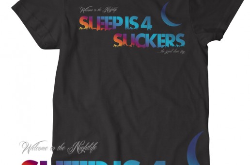 Sleep Is 4 Suckers – Welcome To The Nightlife (Tee)