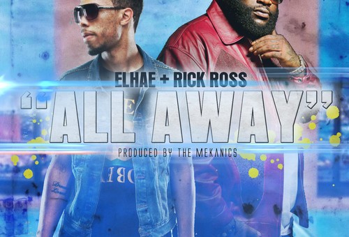 Elhae x Rick Ross x Tory Lanez – All Away