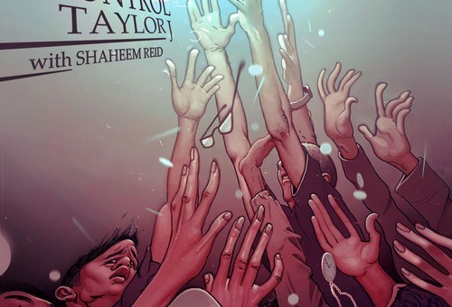 Taylor J (@TaylorJTakeover) – Control (Hosted By @ShaheemReid) (Mixtape)