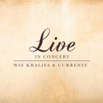 Curren$y x Wiz Khalifa – Live In Concert (Mixtape Tracklist)