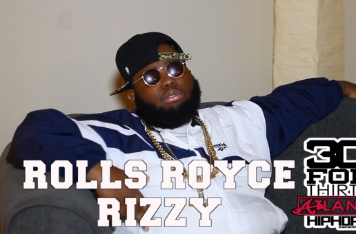 [Day 17] Rolls Royce Rizzy – 30 For THIRTY ATL Freestyle (Video) (Shot by Rick Dange)