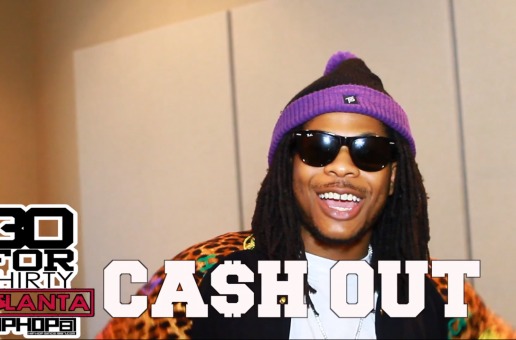 [Day 26] Cash Out – 30 For THIRTY ATL Freestyle (Video)