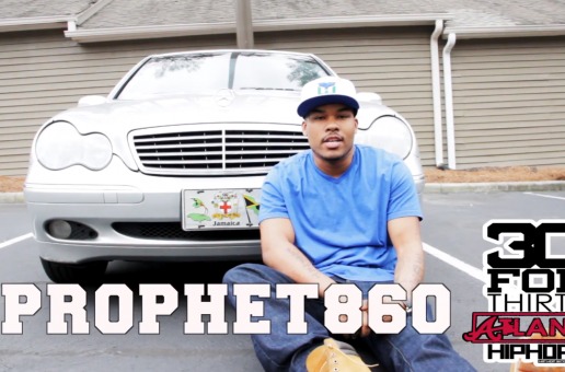 [Day 6] Prophet860 – 30 For THIRTY ATL Freestyle (Video) (Shot by Rick Dange)