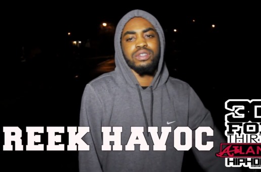 [Day 7] Reek Havoc – 30 For THIRTY ATL Freestyle (Video) (Shot by Rick Dange)