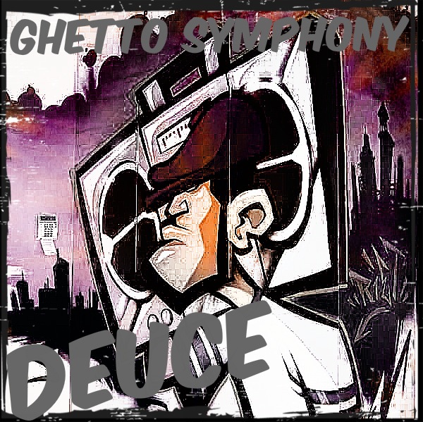 deuce-ghetto-symphony-HHS1987-2013 Deuce - Ghetto Symphony  