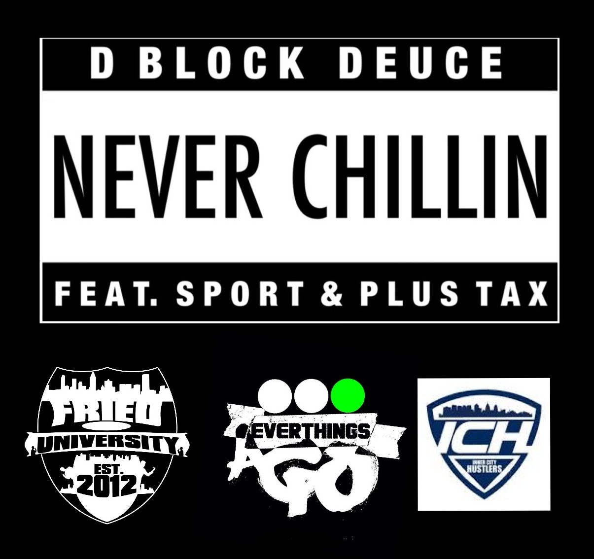 deuce-never-chillin-ft-plus-tax-sport-HHS1987-2013 Deuce - Never Chillin Ft. Plus Tax & Sport  