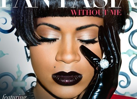 Fantasia – Without Me Ft. Kelly Rowland & Missy Elliott
