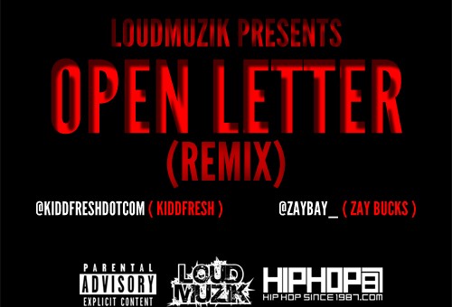 Kidd Fresh x Zay Bucks – Open Letter (Remix)