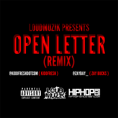 kidd-fresh-x-zay-bucks-open-letter-remix-HHS1987-2013 Kidd Fresh x Zay Bucks - Open Letter (Remix)  