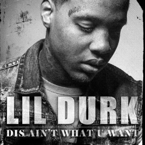lil-durk-dis-aint-what-u-want-HHS1987-2013 Lil Durk - Dis Ain't What U Want  