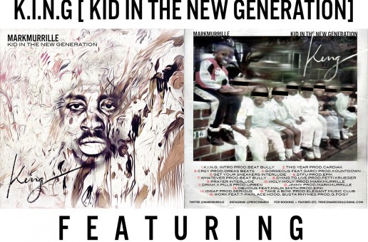Mark Murrille – K.I.N.G [Kid In the New Generation] (Mixtape)