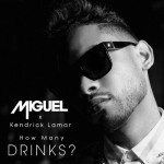 Miguel x Kendrick Lamar – How Many Drinks (Remix)