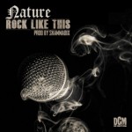 Nature – Rock Like This