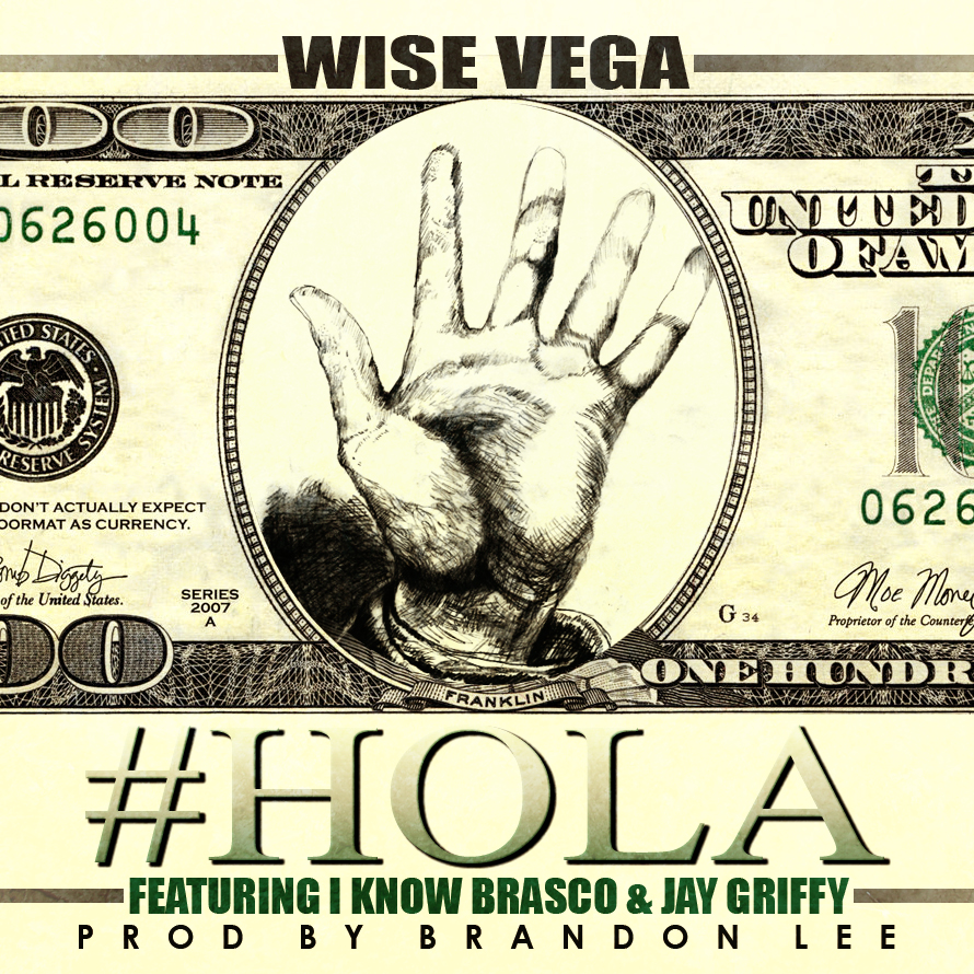 wisevega-HOLA-COVER Wise Vega x Jay Griffy x I Know Brasco - Hola 